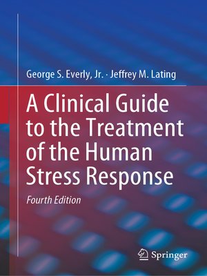 cover image of A Clinical Guide to the Treatment of the Human Stress Response